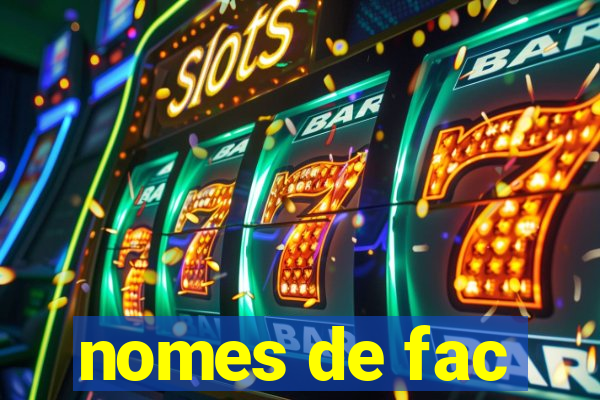 nomes de fac